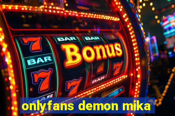 onlyfans demon mika